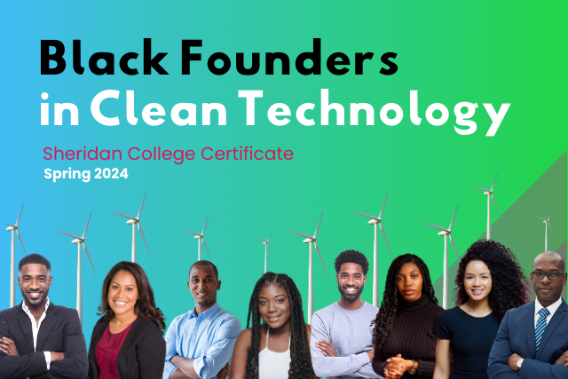 First-of-its-kind Certificate for Black Founders in Clean Technology brings Peel’s entrepreneurial powerhouses together.