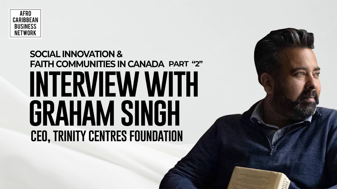 Social Purpose Real Estate in Canada: Insights from Graham Singh