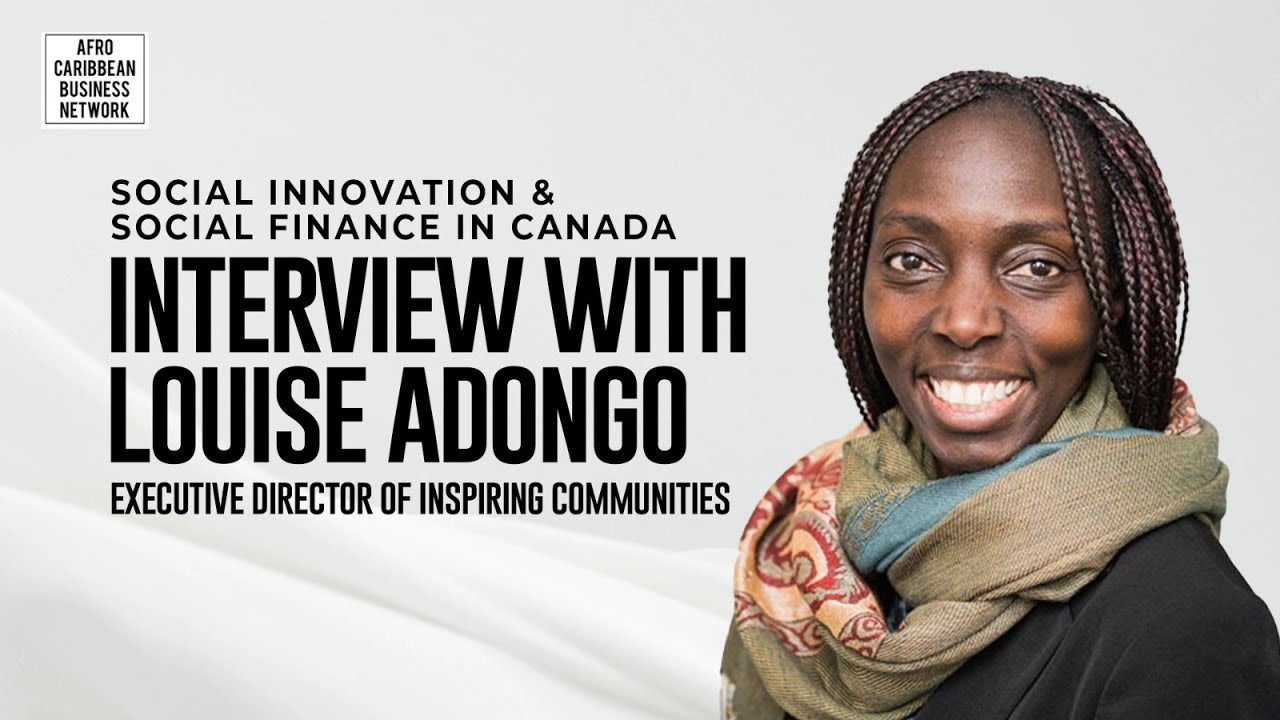 Social Innovation in Canada: Insights from Louise Adongo on Building Mutuality and Collective Power